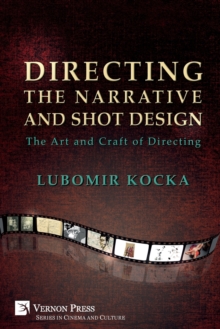 Image for Directing the Narrative and Shot Design
