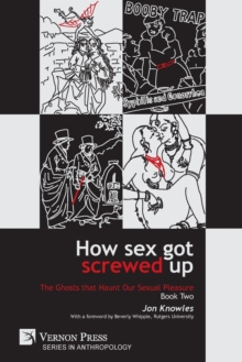 Image for How Sex Got Screwed Up