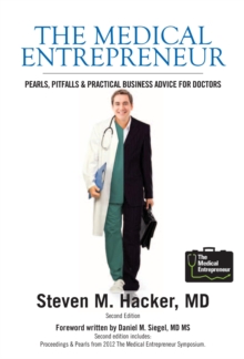 Image for Medical Entrepreneur, Second Edition: Pearls, Pitfalls and Practical Business Advice for Doctors (2nd Edition)