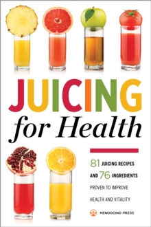 Image for Juicing for health.