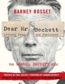 Image for Dear Mr. Beckett: Letters from the Publisher : The Samuel Beckett File : Correspondence, Interviews, Photos
