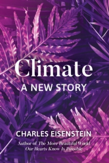 Climate–A New Story