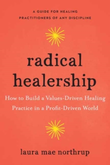Radical Healership
