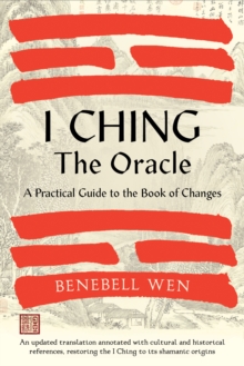 Image for I Ching, the oracle  : a practical guide to the Book of changes