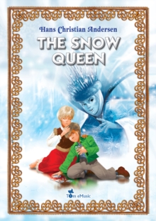 Image for Snow Queen. An Illustrated Fairy Tale by Hans Christian Andersen