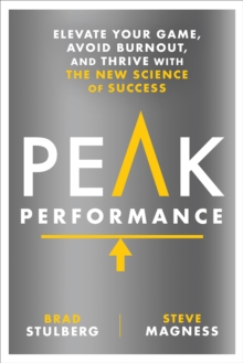 Image for Peak performance  : take advantage of the new science of success