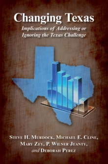 Image for Changing Texas: implications of addressing or ignoring the Texas challenge