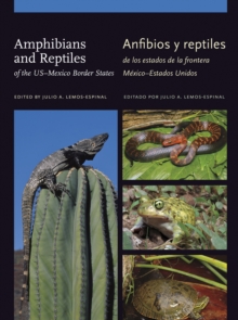 Image for Amphibians and reptiles of the US-Mexico border states =: Anfibios y reptiles de los estados de la frontera Mexico-Estados Unidos