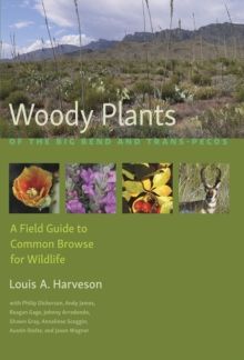Woody Plants of the Big Bendand Trans-Pecos