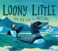 Image for Loony Little  : the ice cap is melting