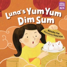 Image for Luna's Yum Yum Dim Sum : Storytelling Math