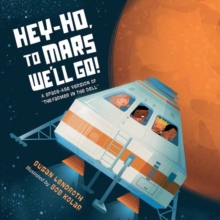 Hey-Ho, to Mars We’ll Go!