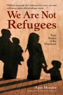Image for We Are Not Refugees