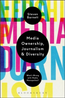 Image for Media Ownership, Journalism and Diversity