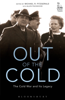 Image for Out of the cold: the cold war and its legacy