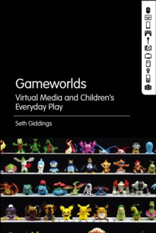Image for Gameworlds: virtual media and children's everyday play