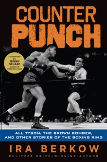 Image for Counterpunch: Ali, Tyson, the Brown Bomber, and other stories of the boxing ring