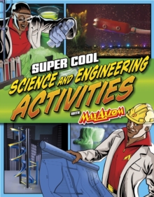 Image for Super Cool Science and Engineering Activities: with Max Axiom Super Scientist