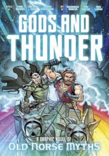 Image for Gods and Thunder -  A Graphic Novel of Old Norse Myths