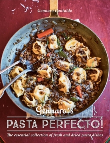 Image for Gennaro's Pasta Perfecto! : The Essential Collection of Fresh and Dried Pasta Dishes
