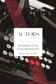 Image for Humana Festival 2015  : the complete plays