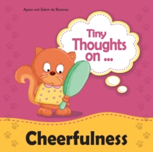 Image for Tiny Thoughts on Cheerfulness : Learning to be positive