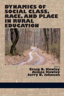 Image for Dynamics of Social Class, Race, and Place in Rural Education
