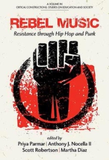 Image for Rebel Music : Resistance through Hip Hop and Punk