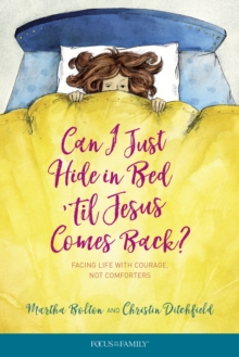Image for Can I Just Hide in Bed 'til Jesus Comes Back?