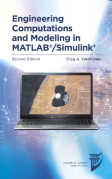 Engineering Computations and Modeling in MATLAB®/Simulink®