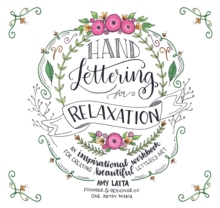 Image for Hand Lettering for Relaxation: An Inspirational Workbook for Creating Beautiful Lettered Art