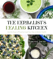 Image for The Herbalist's Healing Kitchen