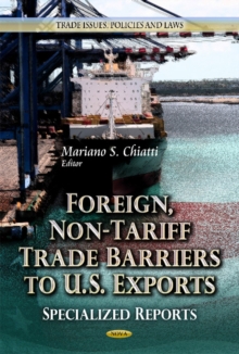 Image for Foreign, non-tariff trade barriers to U.S. exports  : specialized reports