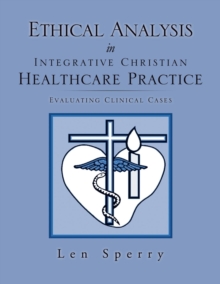 Image for Ethical Analysis in Integrative Christian Healthcare Practice