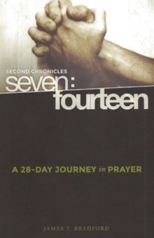 Image for Second Chronicles Seven: Fourteen : A 28-Day Journey in Prayer