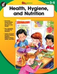Image for Health, Hygiene, and Nutrition, Grades 3 - 4