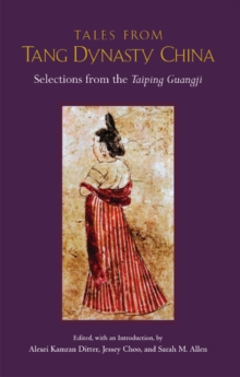 Image for Tales from Tang Dynasty China  : selections from the Taiping guangji