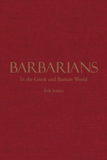 Barbarians in the Greek and Roman World