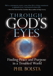 Image for Through God's Eyes: Finding Peace and Purpose in a Troubled World