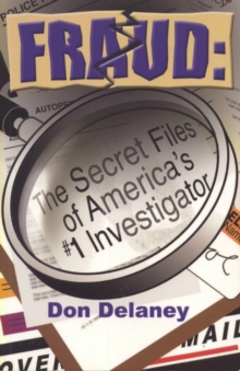 Image for Fraud: The Secret Files of America's # 1 Investigator