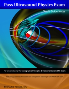 Image for Pass Ultrasound Physics Exam Study Guide Notes