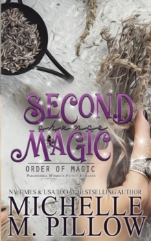 Image for Second Chance Magic : A Paranormal Women's Fiction Romance Novel
