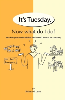 Image for It's Tuesday. Now What Do I Do?