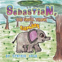 Image for Sebastian, the Small Trunk Elephant