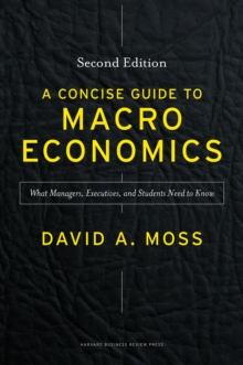 Concise Guide to Macroeconomics, Second Edition