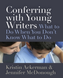 Conferring with Young Writers