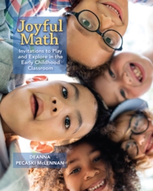 Image for Joyful Math : Invitations to Play and Explore in the Early Childhood Classroom