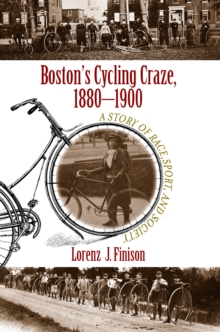 Boston's Cycling Craze, 1880-1900