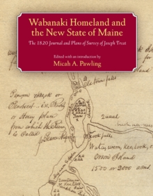 Wabanaki Homeland and the New State of Maine