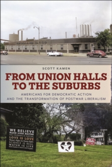 Image for From Union Halls to the Suburbs